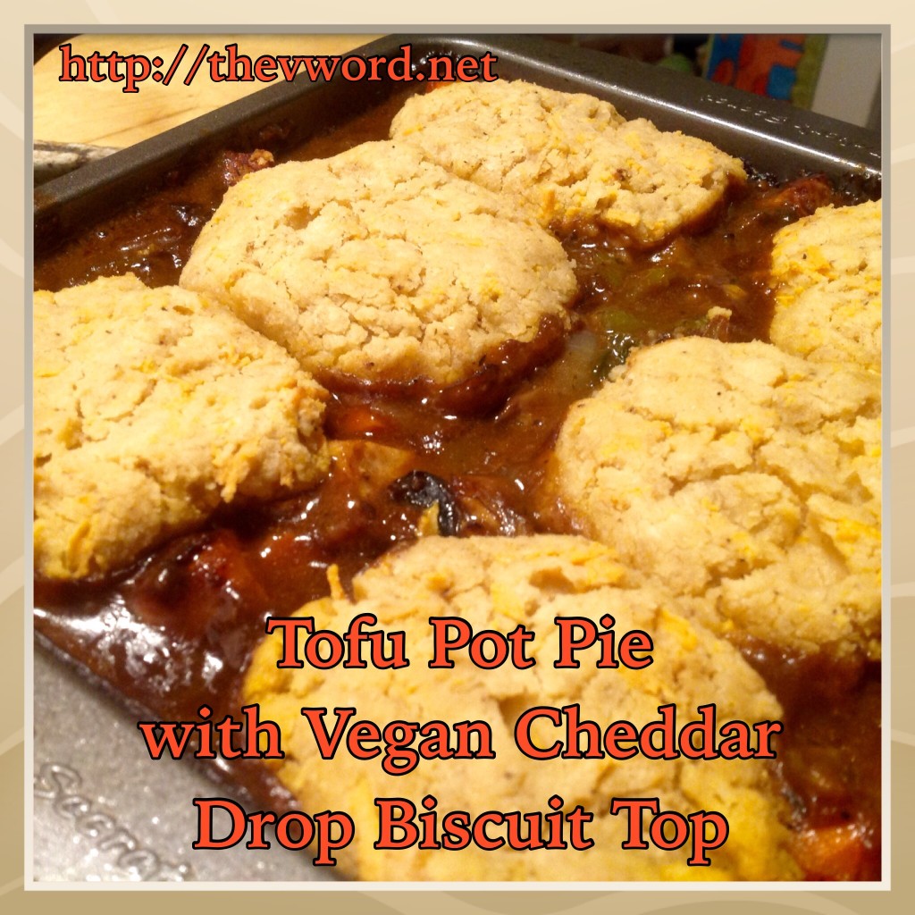 Vegan Tofu Veggie Pot Pie with Cheddar Buttermilk Biscuit Top The "V